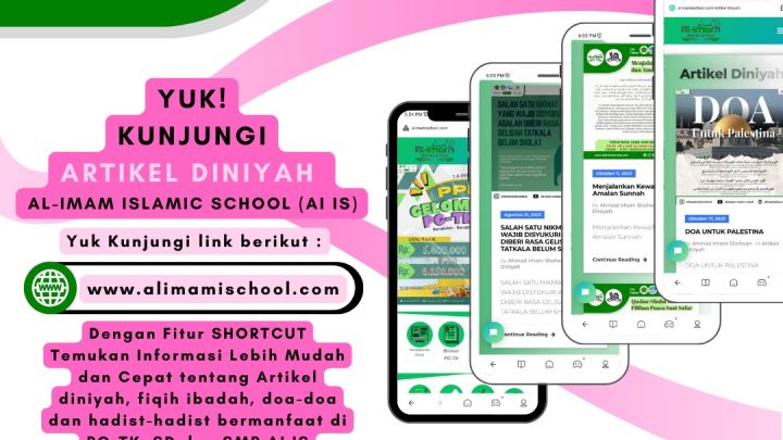 Yuk! Kunjungi Artikel Diniyah di Website App Al-Imam Islamic School (AI IS)