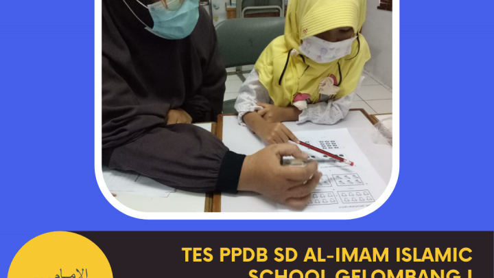 Tes PPDB SD AL-IMAM ISLAMIC SCHOOL 2021 sekolah sunnah kabupaten bogor cibubur kota wisata